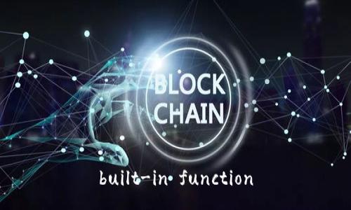 built-in function